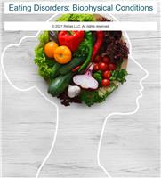 Eating Disorders: Biophysical Conditions