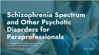 Schizophrenia Spectrum and Other Psychotic Disorders for Paraprofessionals