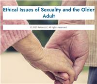 Ethical Issues of Sexuality and the Older Adult