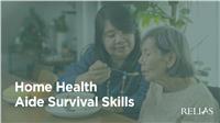 Home Health Aide Survival Skills