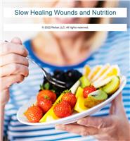 Slow Healing Wounds and Nutrition