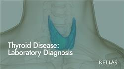 Thyroid Disease: Laboratory Diagnosis