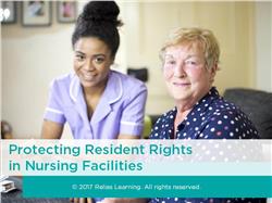 Safeguarding Resident Rights in Nursing Facilities Self-Paced