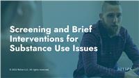 Screening and Brief Interventions for Substance Use Issues