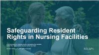 Safeguarding Resident Rights in Nursing Facilities