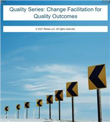 Quality Series: Change Facilitation for Quality Outcomes