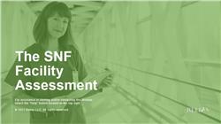 Developing the SNF Facility Assessment