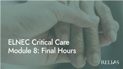 ELNEC Critical Care Module 8: Final Hours