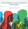 Cultural Differences Impact Interpersonal Communication