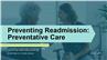 Preventing Readmission: Preventative Care